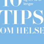 Slik lever du 10 år lengre