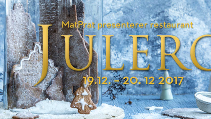 ​MatPrat arrangerer pop-up restauranten Julero