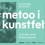 Nasjonalmuseet og Kunstkritikk inviterer til debatt 22. mars: #metoo i kunstfeltet
