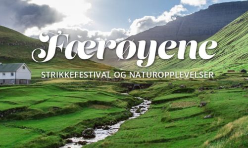 Strikkefestival på Færøyene med Jomfrureiser