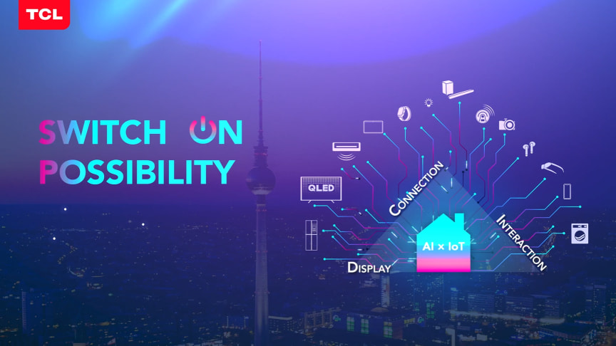 TCL presenterer sin strategi for IoT x AI på IFA 2020
