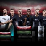 TCL presenterer sin nye serie med TCL-ambassadører – noen av verdens beste fotballstjerner